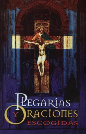 Plegarias y Oraciones Escogidas